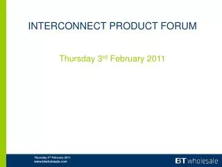 INTERCONNECT PRODUCT FORUM