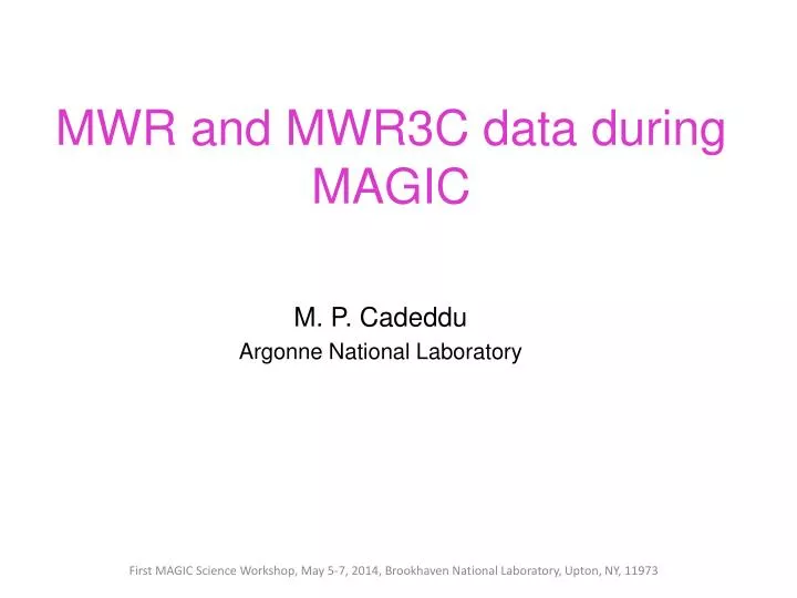 mwr and mwr3c data during magic