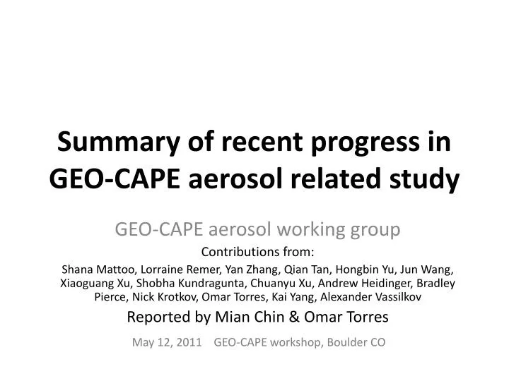 summary of recent progress in geo cape aerosol related study