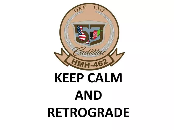 keep calm and retrograde