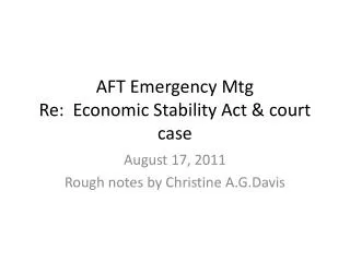 AFT Emergency Mtg Re : Economic Stability Act &amp; court case