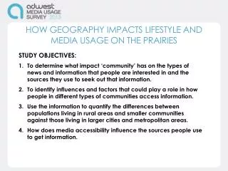 HOW GEOGRAPHY IMPACTS LIFESTYLE AND MEDIA USAGE ON THE PRAIRIES