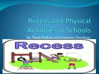 Recess and Physical Activities in Schools