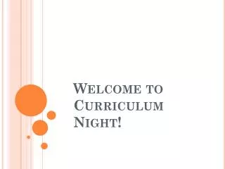 Welcome to Curriculum Night!