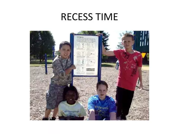 recess time