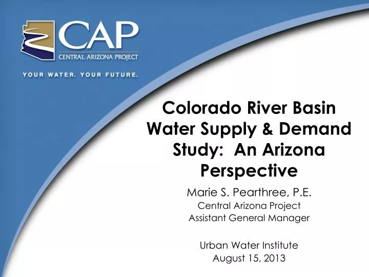 colorado river basin water supply demand study an arizona perspective