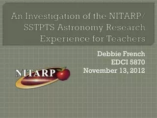 An Investigation of the NITARP/ SSTPTS Astronomy Research Experience for Teachers