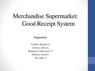 Merchandise Supermarket: Good Receipt System