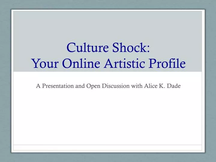 culture shock your online artistic profile