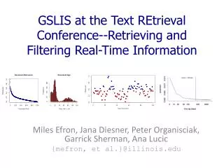 GSLIS at the Text REtrieval Conference--Retrieving and Filtering Real-Time Information