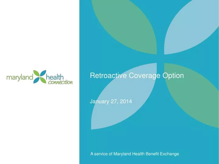 retroactive coverage option