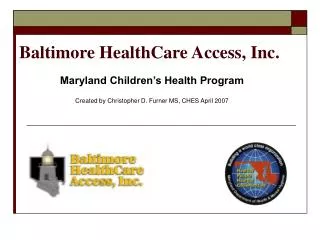 Baltimore HealthCare Access, Inc.