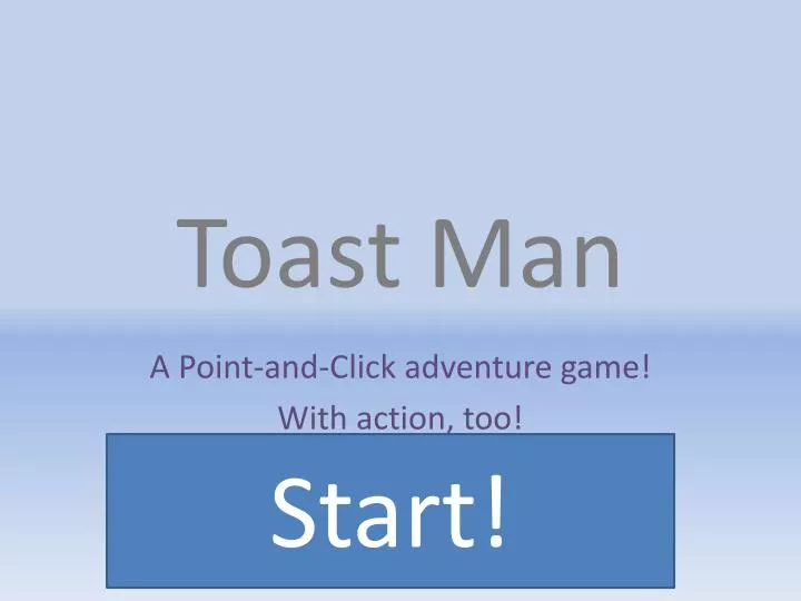 toast man