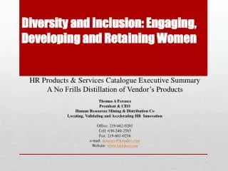 Diversity and Inclusion: Engaging, Developing and Retaining Women