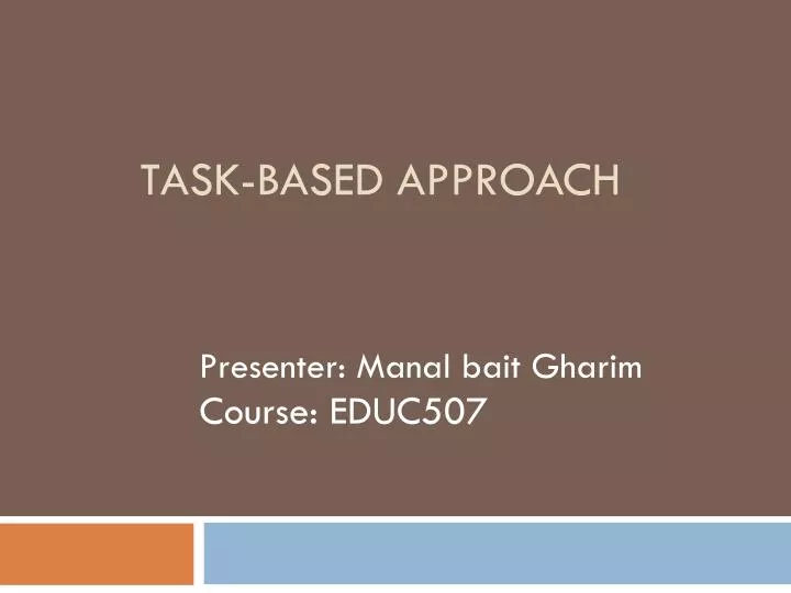 task based approach