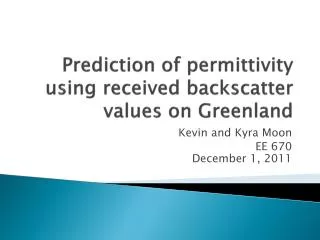 Prediction of permittivity using received backscatter values on Greenland