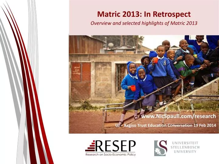 matric 2013 in retrospect overview and selected highlights of matric 2013