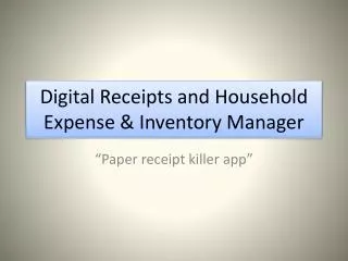 Digital Receipts and Household Expense &amp; Inventory Manager