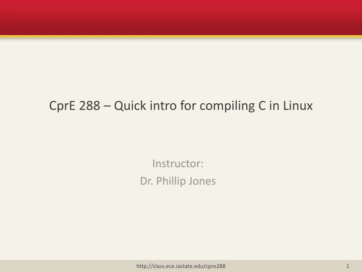 cpre 288 quick intro for compiling c in linux