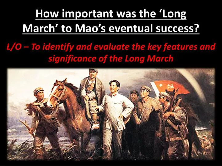 how important was the long march to mao s eventual success