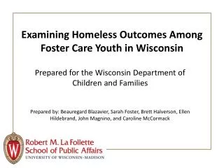 Examining Homeless Outcomes Among Foster Care Youth in Wisconsin
