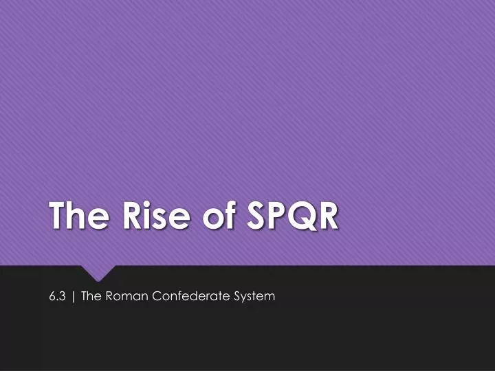 the rise of spqr