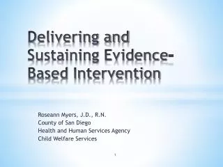Delivering and Sustaining Evidence- Based Intervention