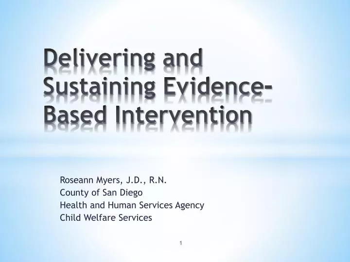delivering and sustaining evidence based intervention