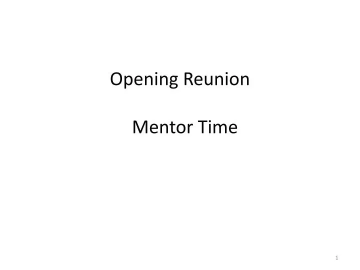 opening reunion mentor time