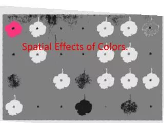 Spatial Effects of Colors.