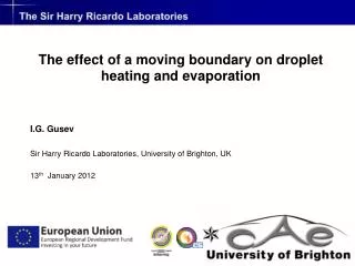 The effect of a moving boundary on droplet heating and evaporation