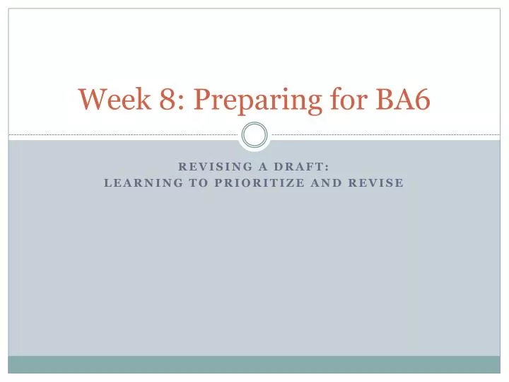 week 8 preparing for ba6