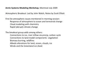 Arctic Systems Modeling Workshop , Montreal July 2009