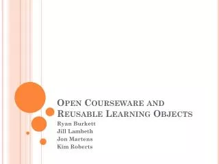 Open Courseware and Reusable Learning Objects