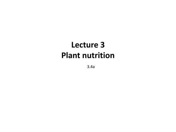 lecture 3 plant nutrition