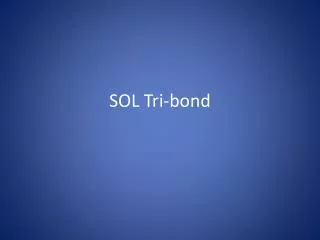 SOL Tri-bond
