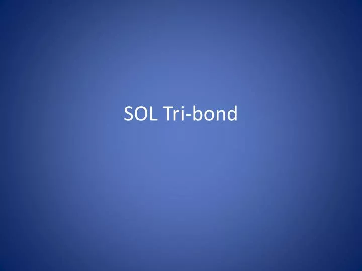 sol tri bond