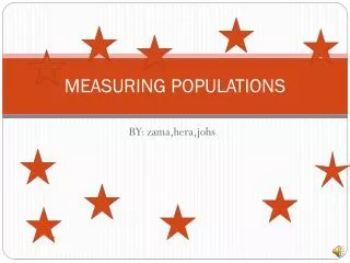 MEASURING POPULATIONS
