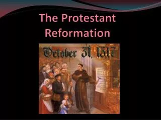 The Protestant Reformation