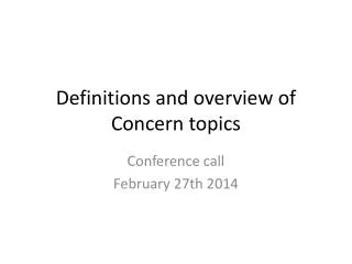 Definitions and overview of Concern topics