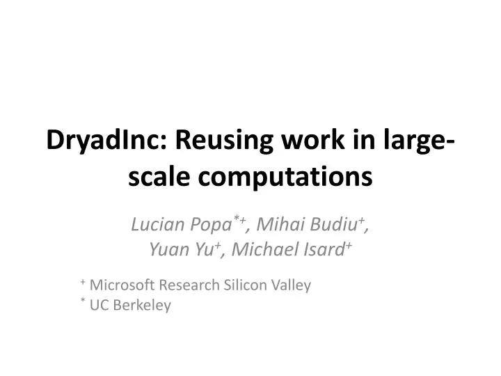 dryadinc reusing work in large scale computations