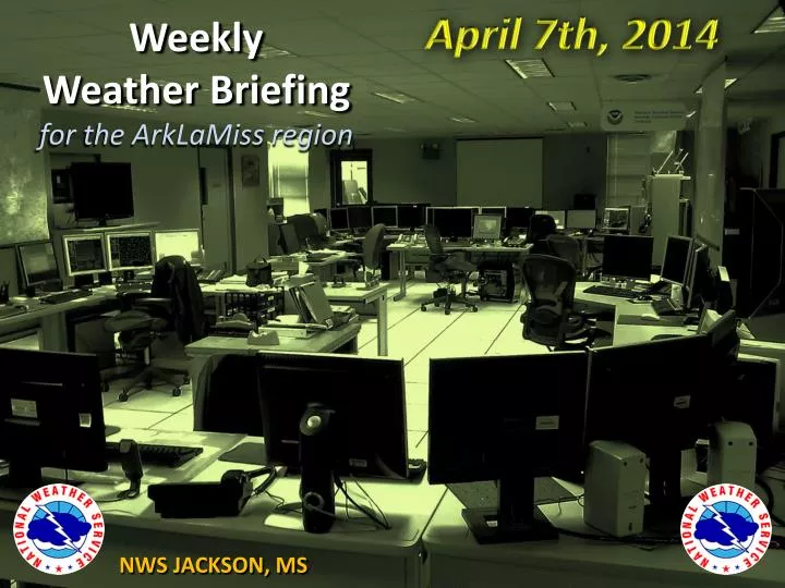 weekly weather briefing for the arklamiss region