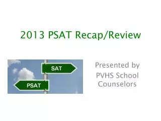2013 PSAT Recap/Review