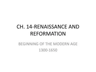 CH. 14-RENAISSANCE AND REFORMATION