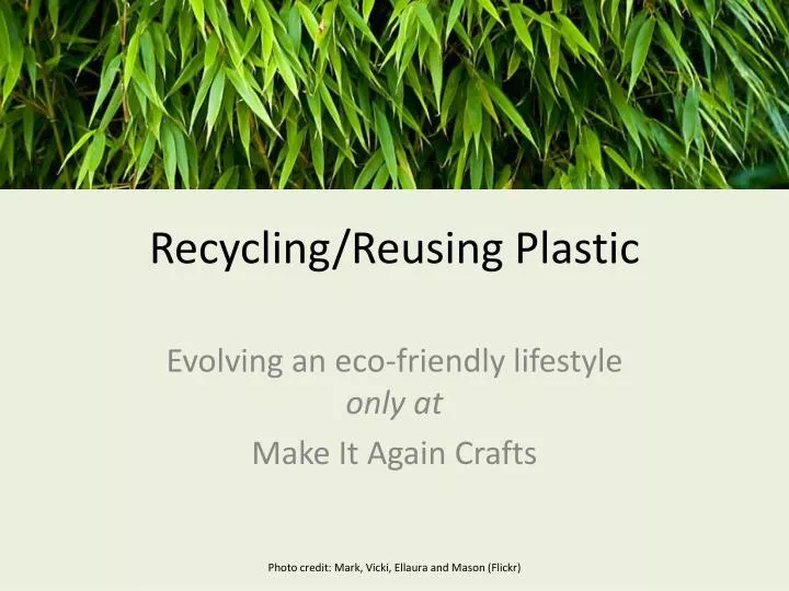 recycling reusing plastic