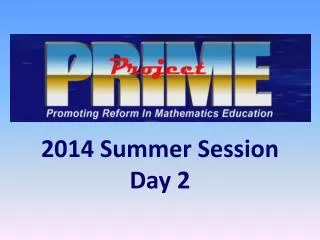 2014 Summer Session Day 2