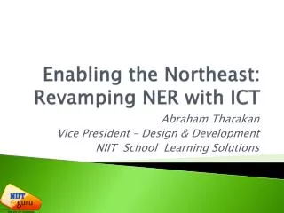 Enabling the Northeast: Revamping NER with ICT