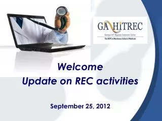 Welcome Update on REC activities September 25, 2012
