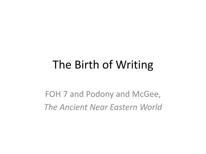 the birth of writing