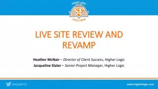 LIVE SITE REVIEW AND REVAMP